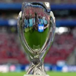 2026 UEFA Süper Kupa Finali: PSG ve Aston Villa Karşı Karşıya